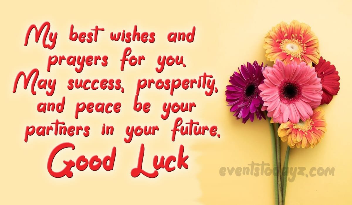 Beautiful Good Luck Quotes Messages Wishes With Images