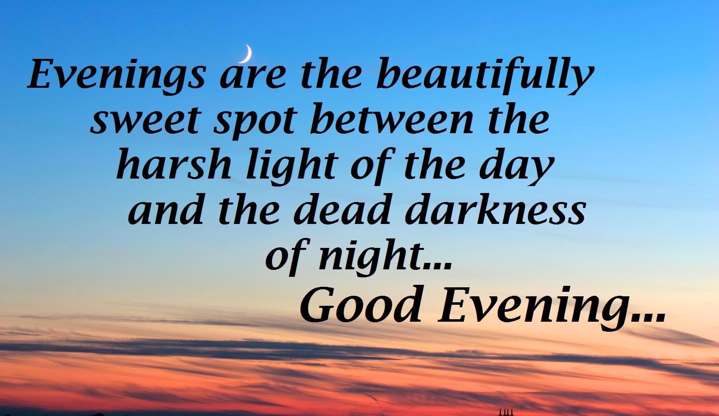 good evening quotes