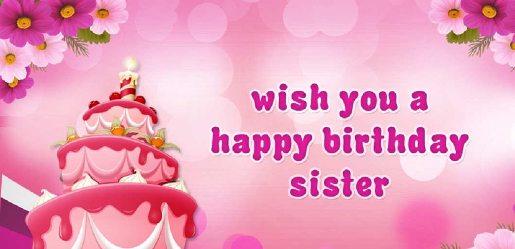 Happy Birthday Sister Images & Pictures free download