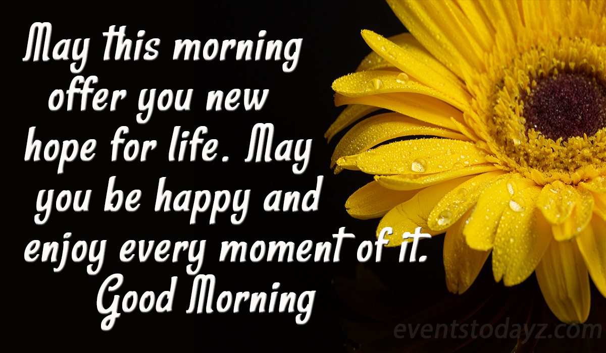 Good Morning - Events, GIF, Wishes, Quotes