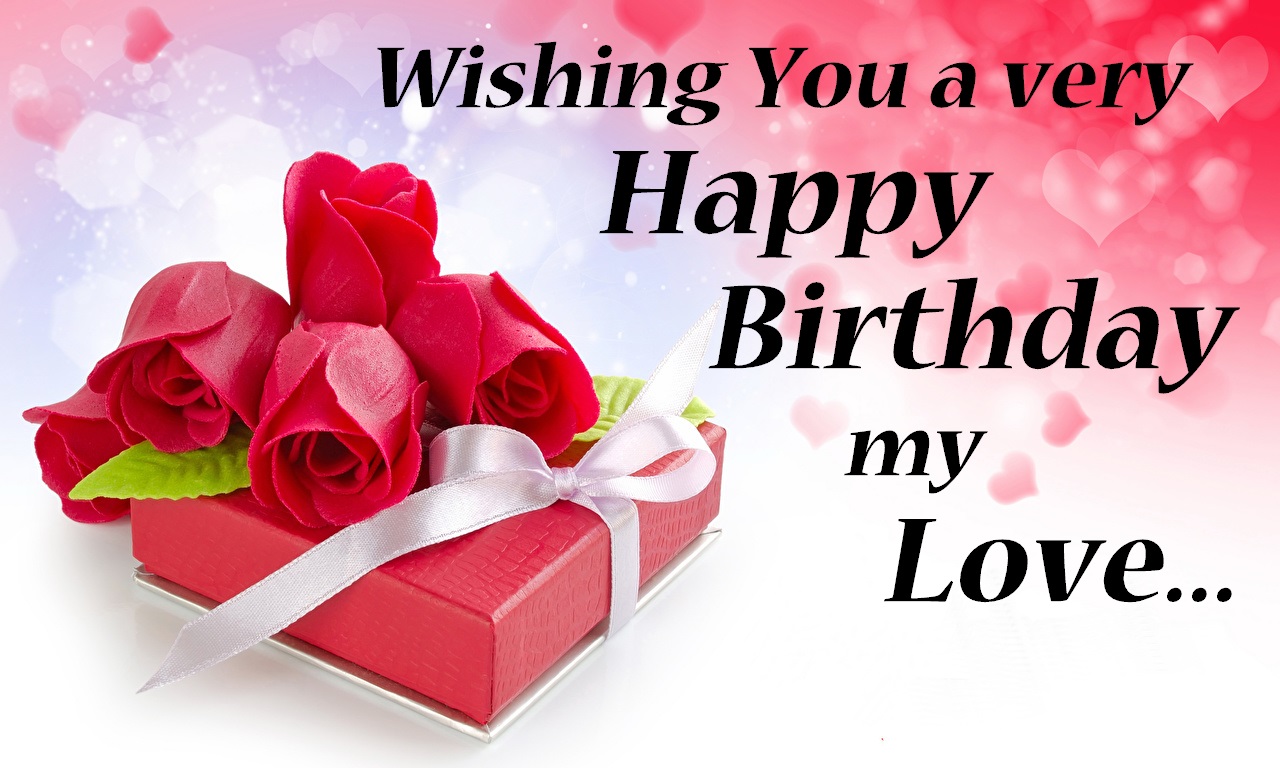 lovely happy birthday my love wishes