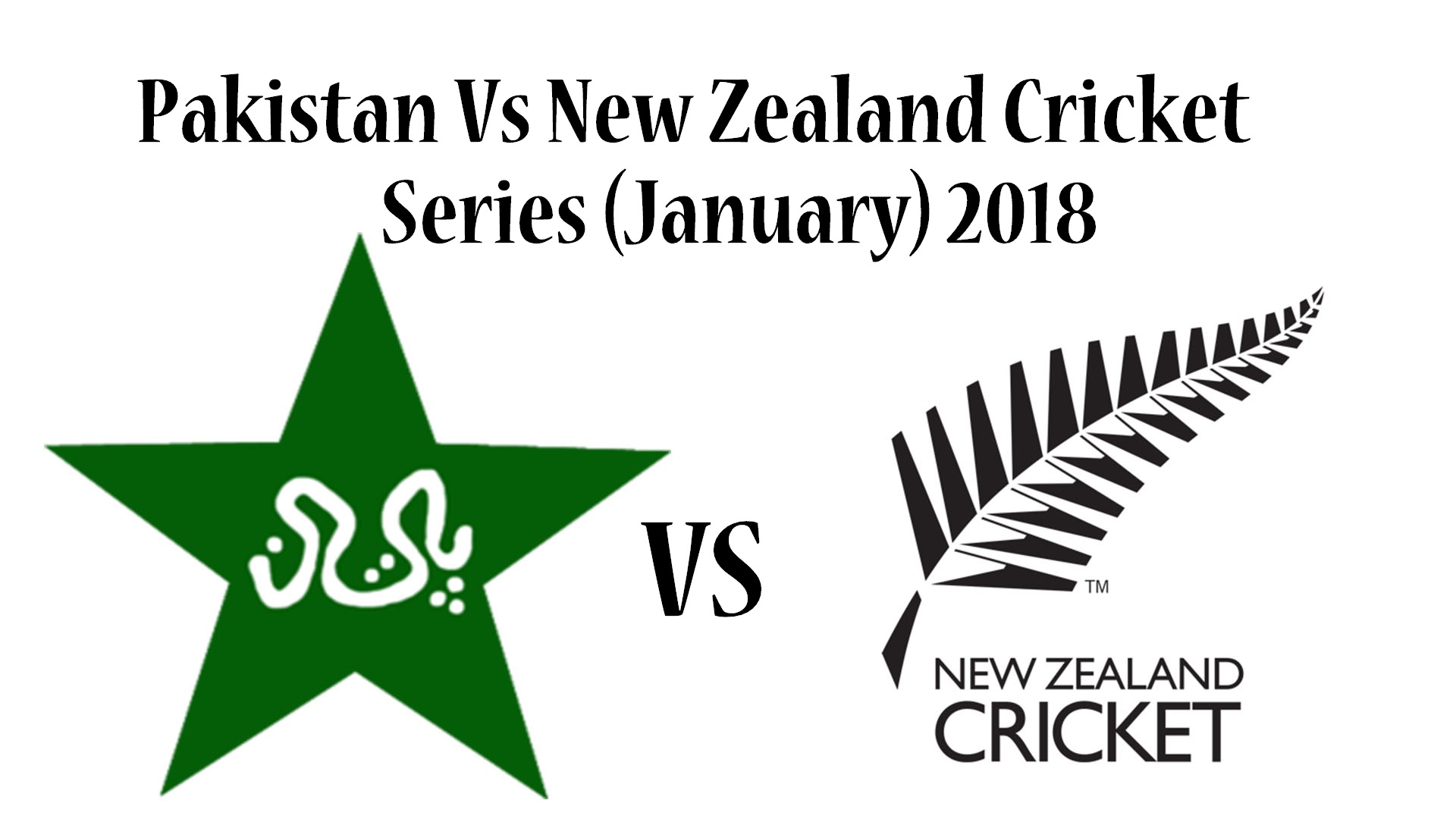 Pakistan Vs New Zealand Cricket Series 2018