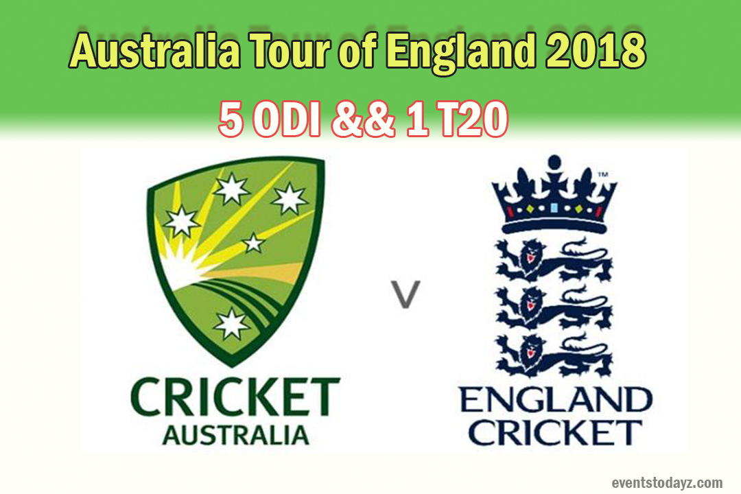 Australia tour of England 2018 Schedule