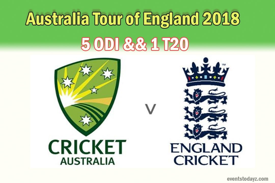Australia tour of England 2018 Schedule