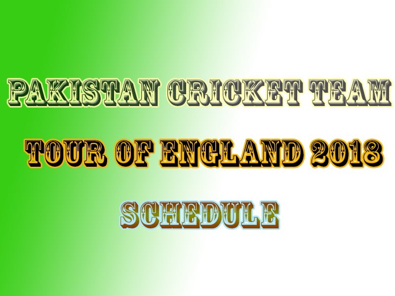 pak vs eng 2018 schedule