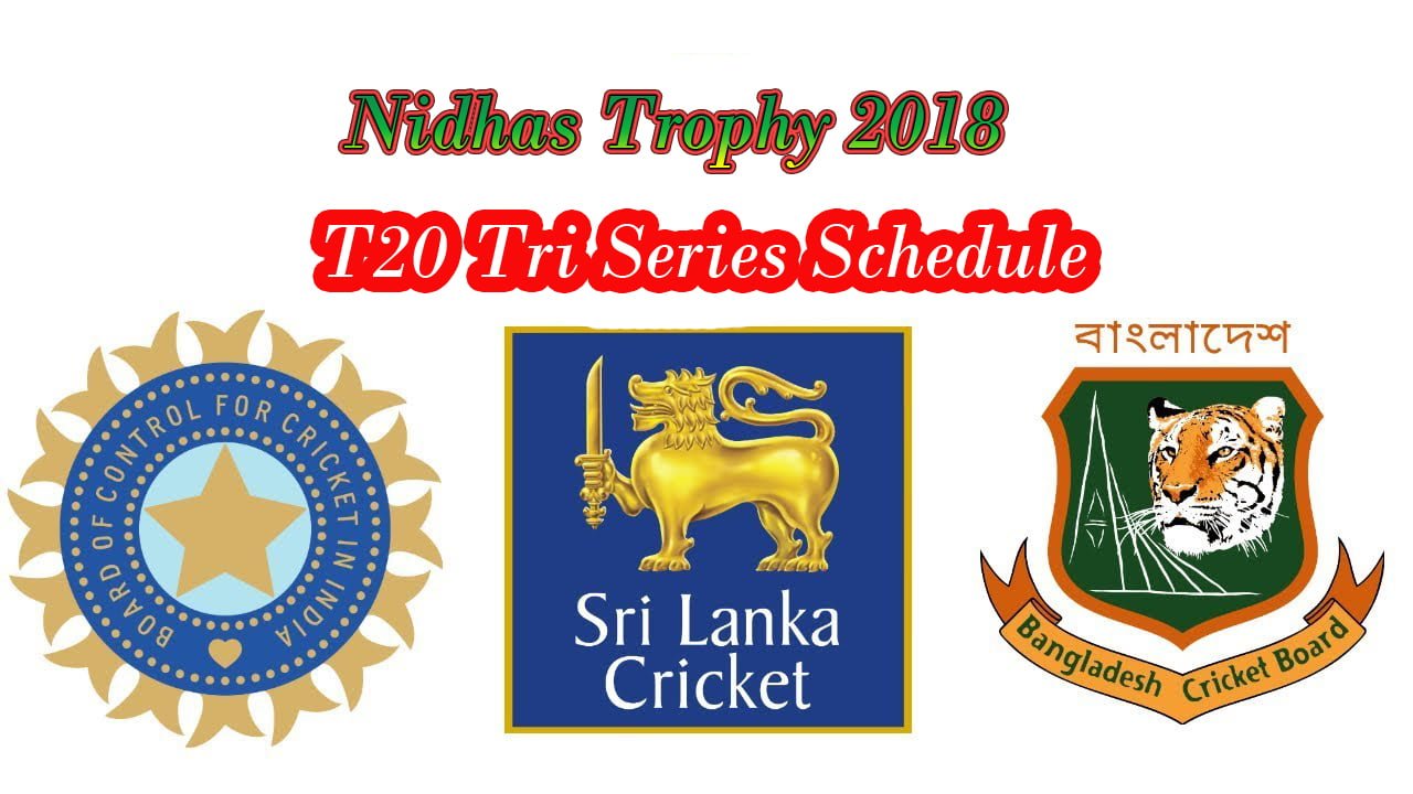 Nidahas trophy 2018 schedule
