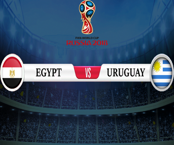 Egypt vs Uruguay World Cup 2018