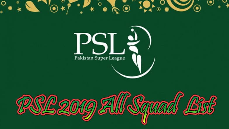 psl 2019 all squad list