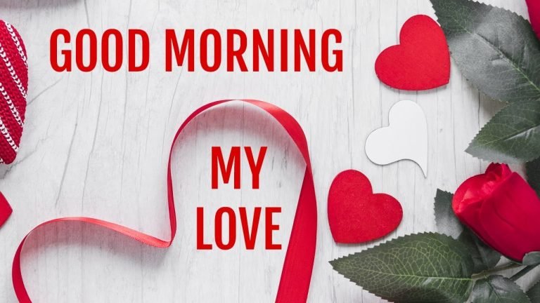 Good Morning Love
