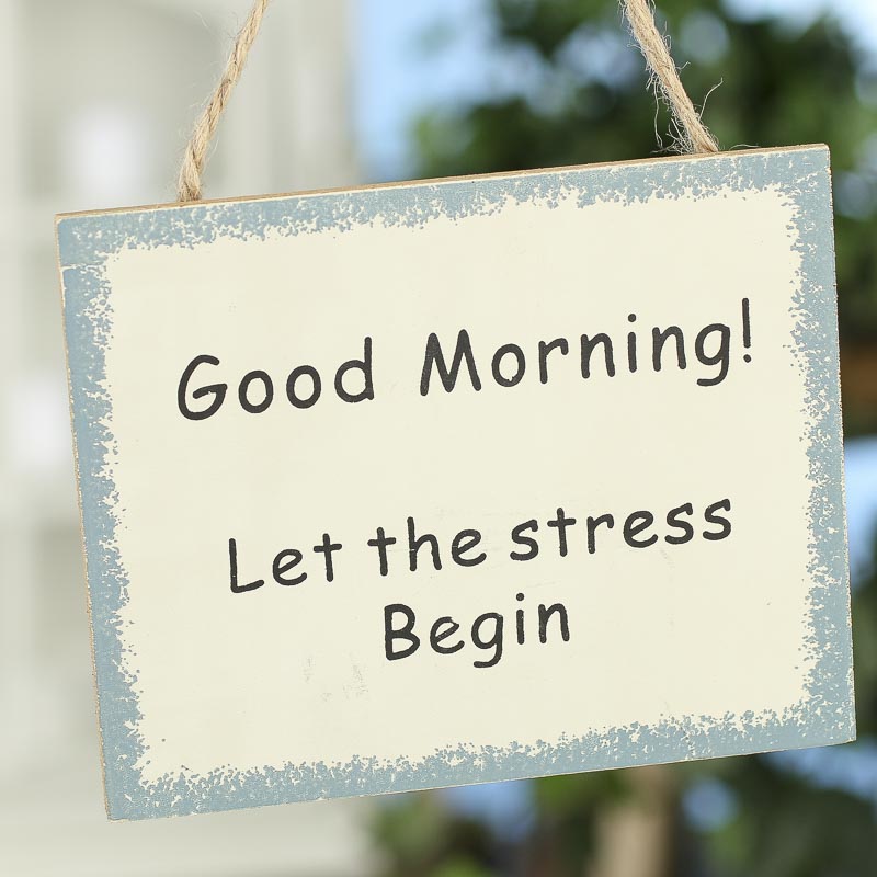 good_morning_let_the_stress_begin_magnet_sign