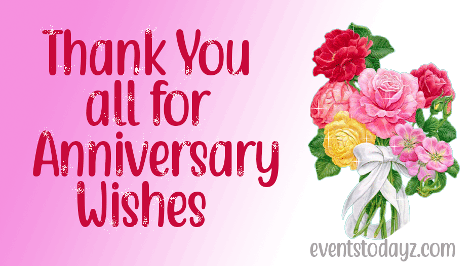 Anniversary Wishes Reply | Thank You For Anniversary Wishes