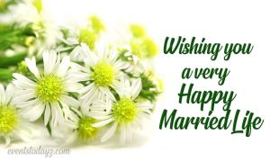 Happy Married Life Wishes & Quotes With Images 2022