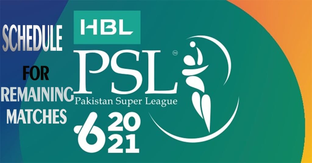PSL 6 Remaining Matches Schedule 2021