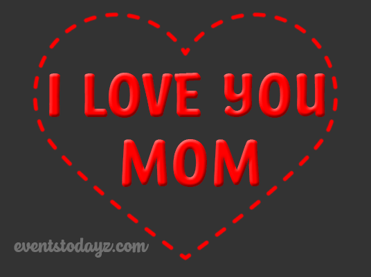 I Love You Mom GIF Images | I Love You Mom Quotes & Messages