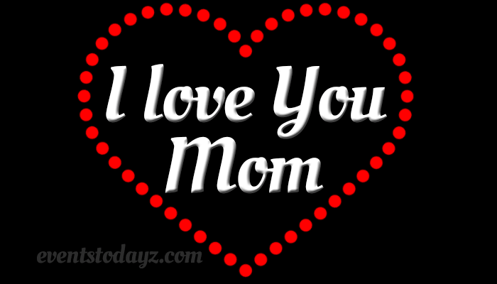 I Love You Mom GIF Images | I Love You Mom Quotes & Messages