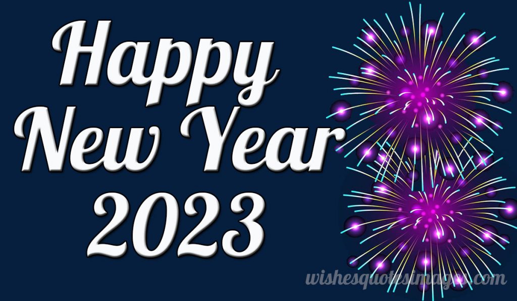 Happy New Year 2023 Images & Wishes | New Year Quotes