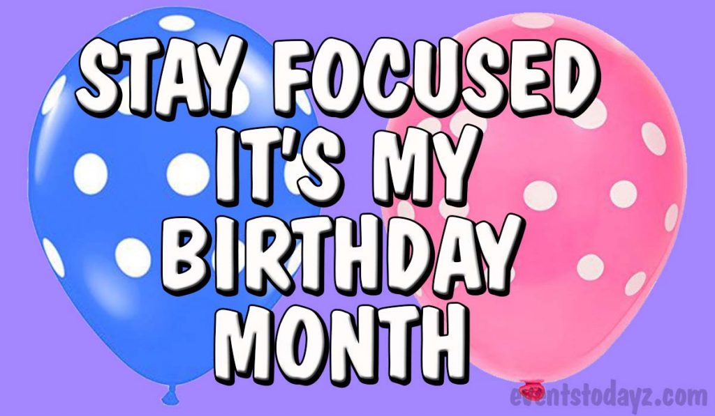 image for its my birthday month